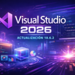 Visual Studio 2026: actualización 18.6.2 – lo que tenés que saber