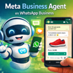 Meta Business Agent en WhatsApp: el chatbot que querías, acá está