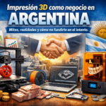 Impresión 3D como negocio: mitos, realidades y cómo no fundirte en el intento