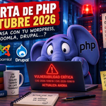 Alerta de PHP Octubre 2026: Qué pasa con tu WordPress, Joomla, Drupal y cualquier sitio que use PHP